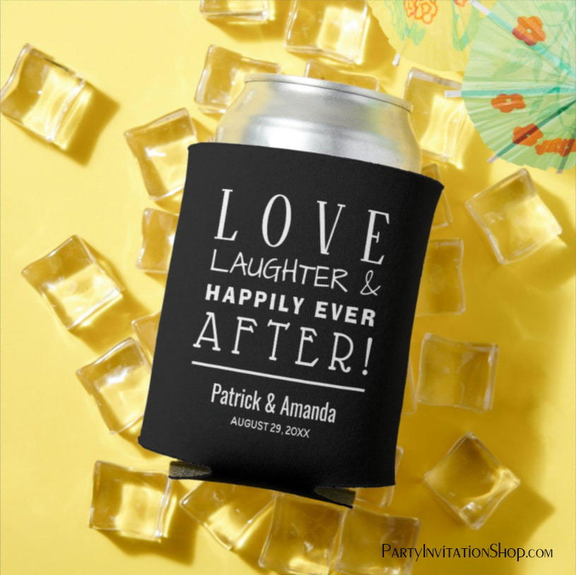 Love Laughter Happily Ever After BLACK Can Cooler