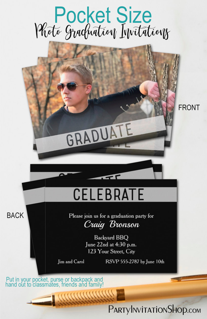 You'll love business card size - POCKET SIZE - mini invitations for casual graduation party invitations. Photo on front, party details on back, put them in your pocket, purse, backpack and pass them out to classmates and friends as you see them. KIDS WILL LOVE THEM! PartyInvitationShop.com
