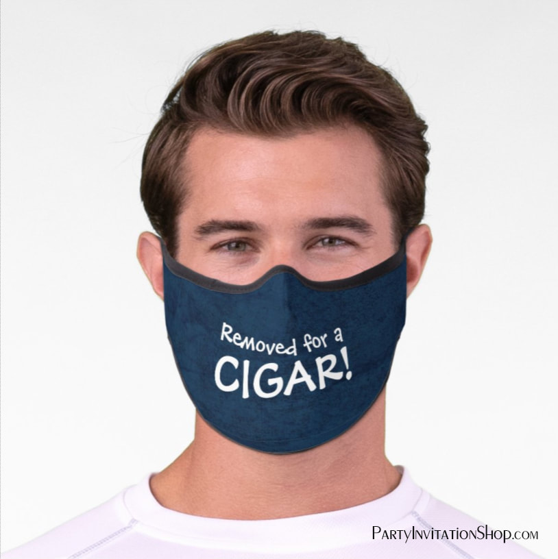 Removed for a Cigar Premium Face Mask