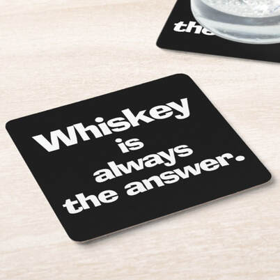 Whiskey is Always the Answer Black Square Paper Coasters