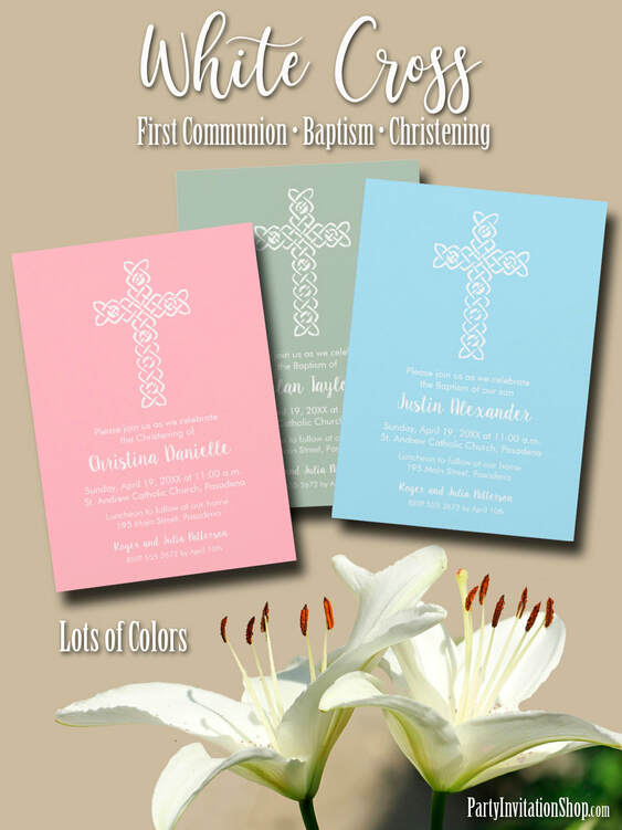 A white open weave cross on solid color backgrounds in lots of shades of some of the most popular colors, blue, pink, coral, peach, green, purple, silver, gold and more. Ideal invitations to coordinate colors for your child's Christening, Baptism or First Communion. PartyInvitationShop.com