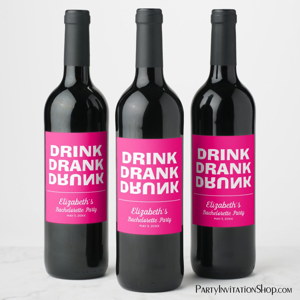 Personalized Drink Drank Drunk Bachelorette Party Wine Bottle Labels