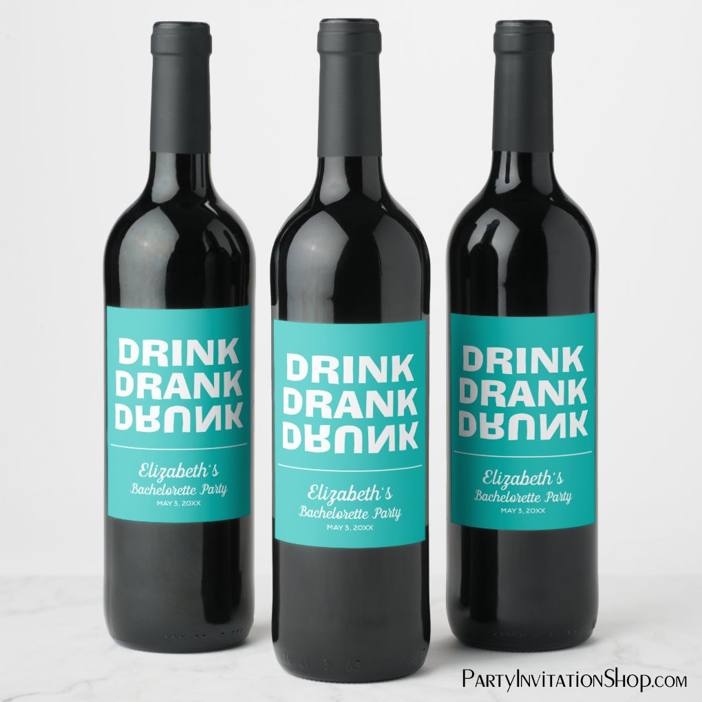 Personalized Drink Drank Drunk Bachelorette Party Wine Bottle Labels