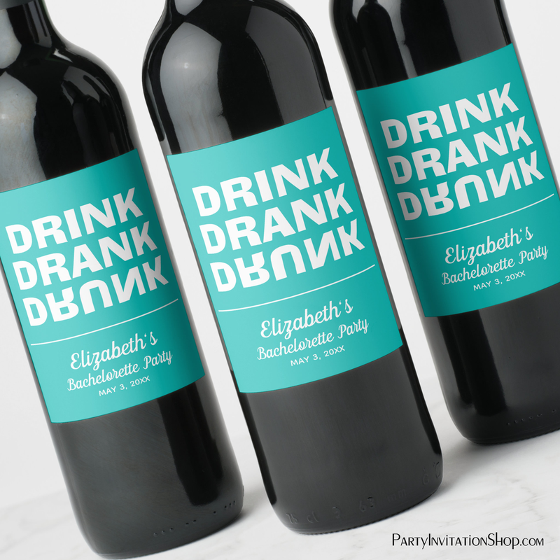 Personalized Drink Drank Drunk Bachelorette Party Wine Labels