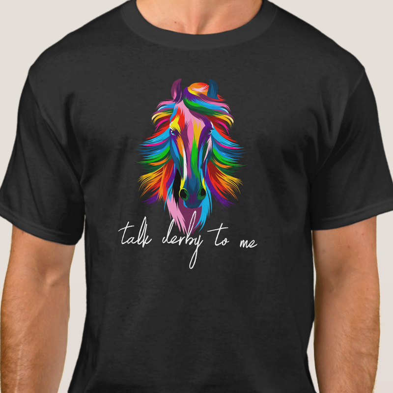Talk Derby to Me Colorful Racehorse T-Shirt