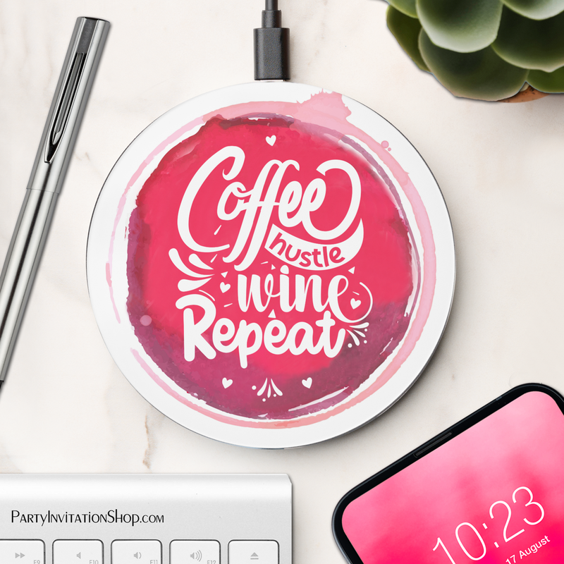 Coffee Hustle Wine Repeat Saying Wireless Smartphone Charger