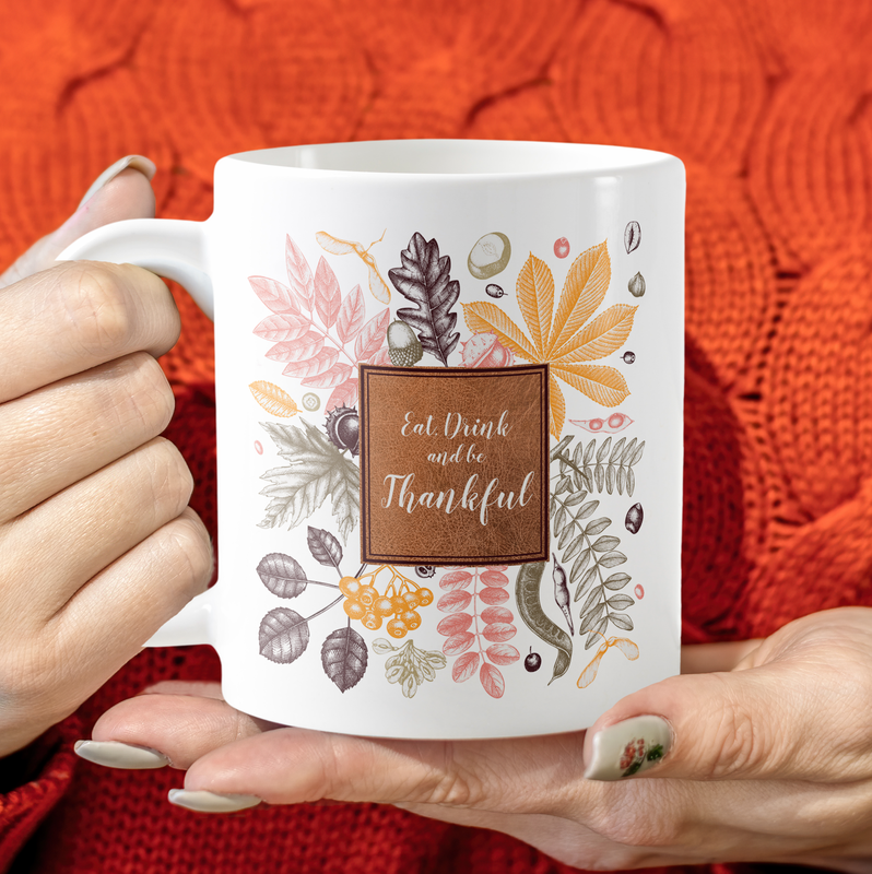 Eat Drink and be Thankful Coffee Mug
